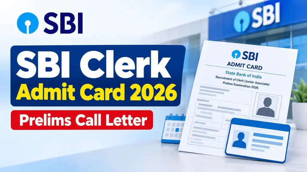You are currently viewing SBI Clerk Admit Card 2026 Out – Download Prelims Call Letter PDF Instantly